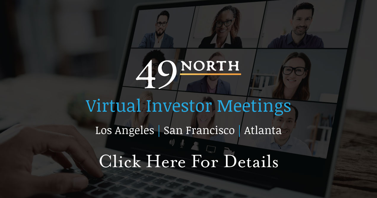 49 North Virtual Investor Meetings